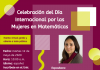 Celebración del Día Internacional por las Mujeres en Matemáticas