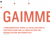 GAIMME (Lineamientos para la Evaluación e Instrucción en la Educación en Modelación Matemática)