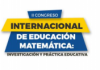 II CONGRESO INTERNACIONAL DE EDUCACIÓN MATEMÁTICA. Investigación y Práctica Educativa. El Salvador 2021