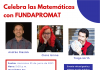 Celebra las Matemáticas con FUNDAPROMAT