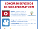 Participa en el Concurso de Videos de FUNDAPROMAT 2021