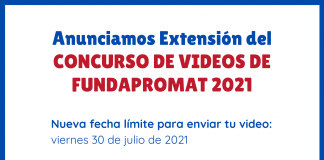 Anunciamos Extensión del Concurso de Videos de FUNDAPROMAT 2021
