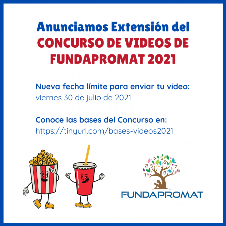 Anunciamos Extensión del Concurso de Videos de FUNDAPROMAT 2021