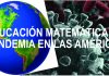 Educación Matemática y pandemia en las Américas