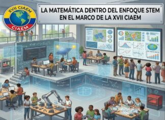 La matemática dentro del enfoque STEM en el marco de la XVII CIAEM