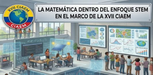 La matemática dentro del enfoque STEM en el marco de la XVII CIAEM